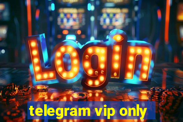 telegram vip only